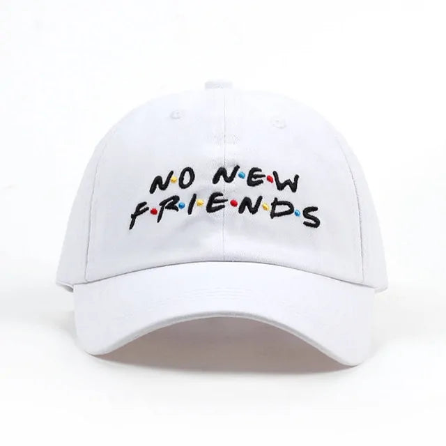 No New Friends Embroidery Dad Hat