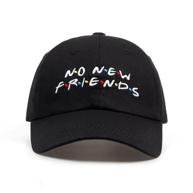 No New Friends Embroidery Dad Hat