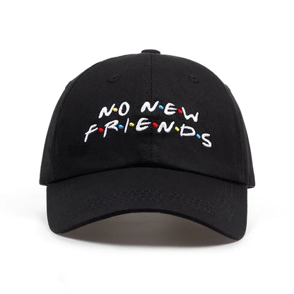 No New Friends Embroidery Dad Hat